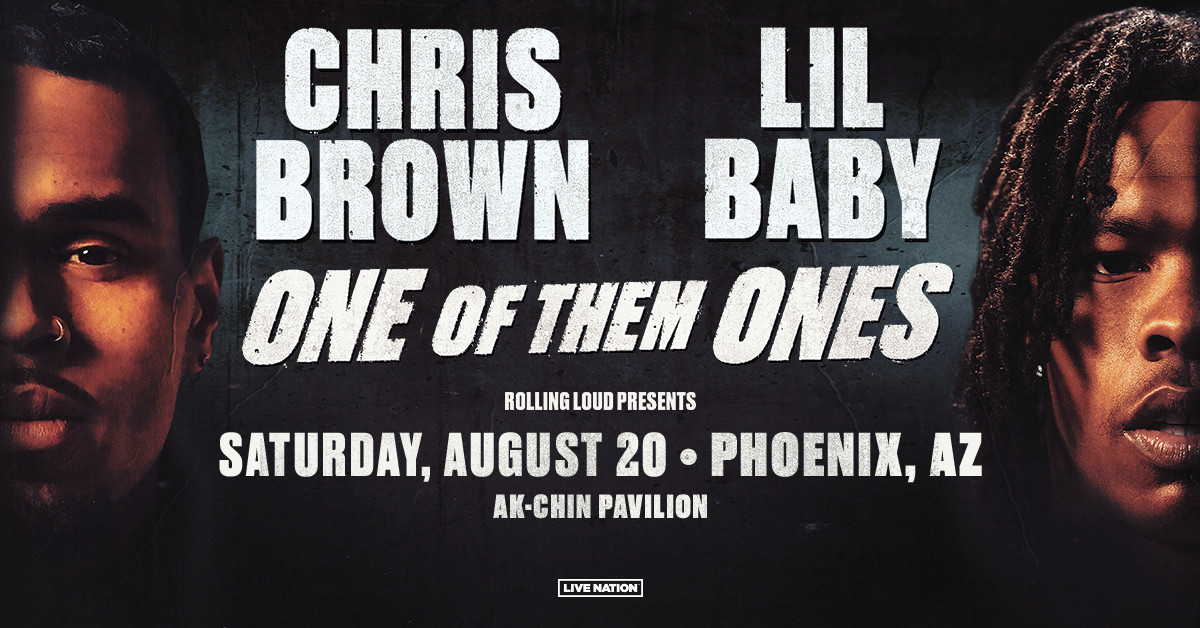 Chris Brown & Lil Baby LIVE in Concert in Phoenix on August 20; Tickets on Sale Now