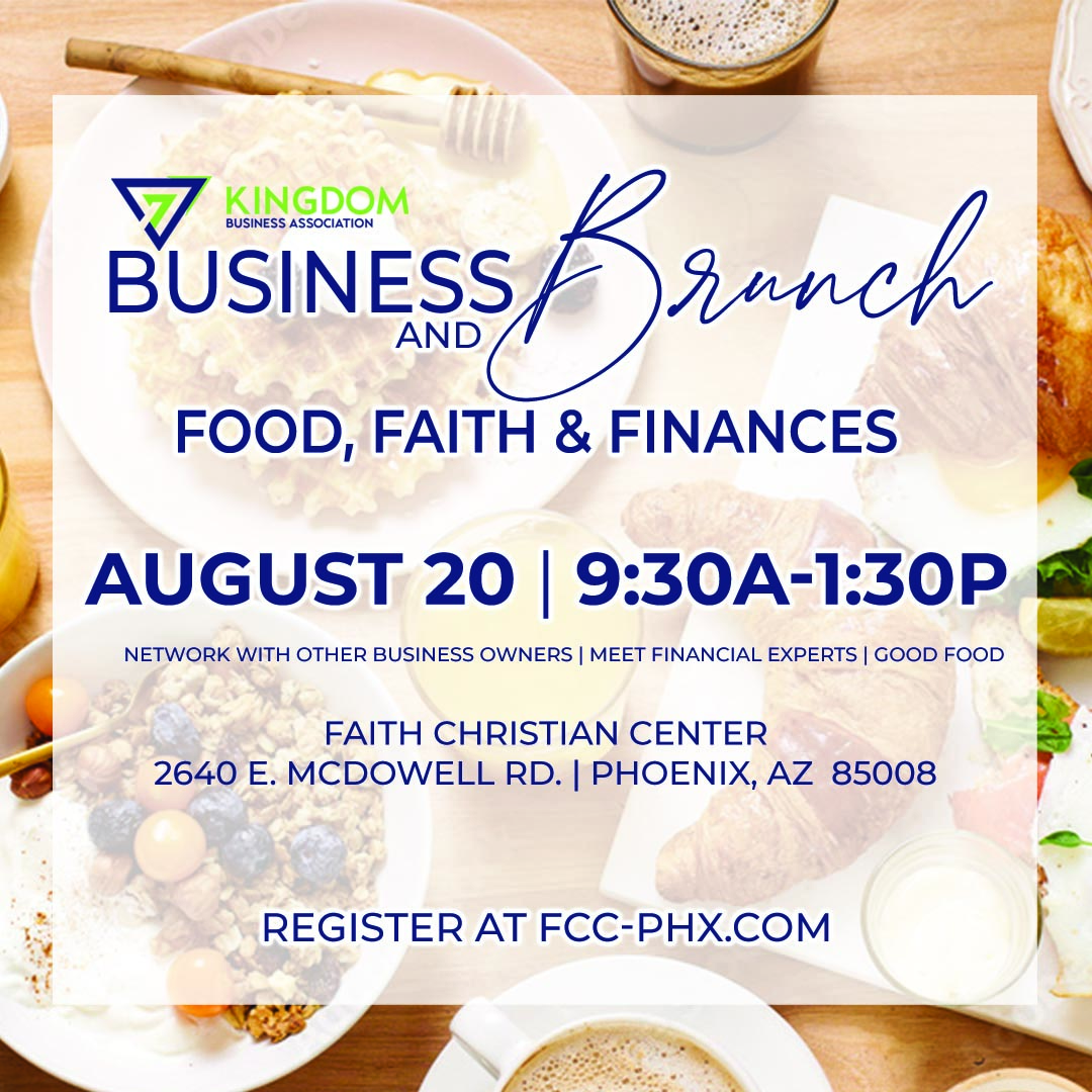 Faith Christian Center in Phoenix to Host Business & Brunch: Food, Faith & Finances on August 20
